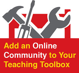 Online Educator Community in Your Teaching Toolbox