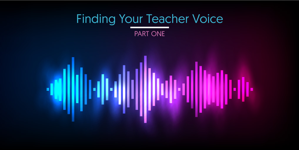 FindingYourTeacherVoice_part1