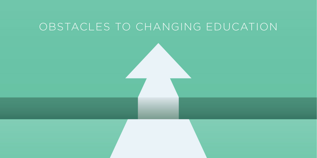 ObstaclestoChangingEducation