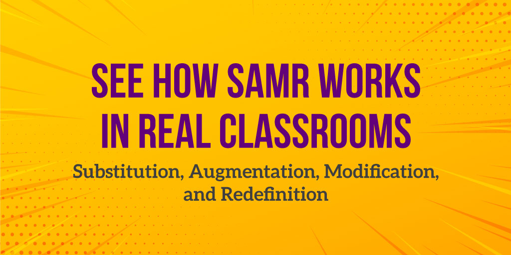 SAMR_InRealClassrooms