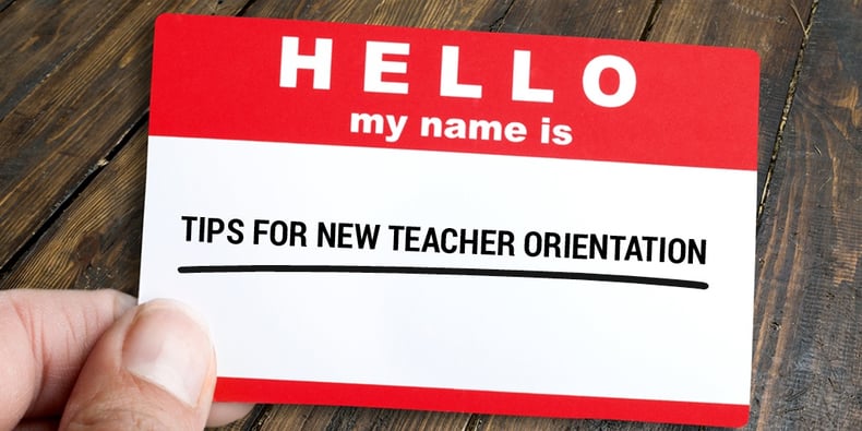 TipsforNewTeacher Orientation.jpg
