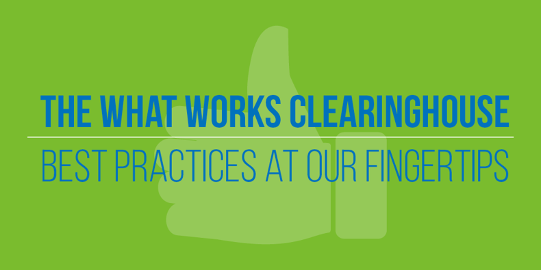 What Works Clearinghouse - Best Practice At Our Fingertips.png