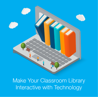 MakeYourClassroomLibraryInteractive.png