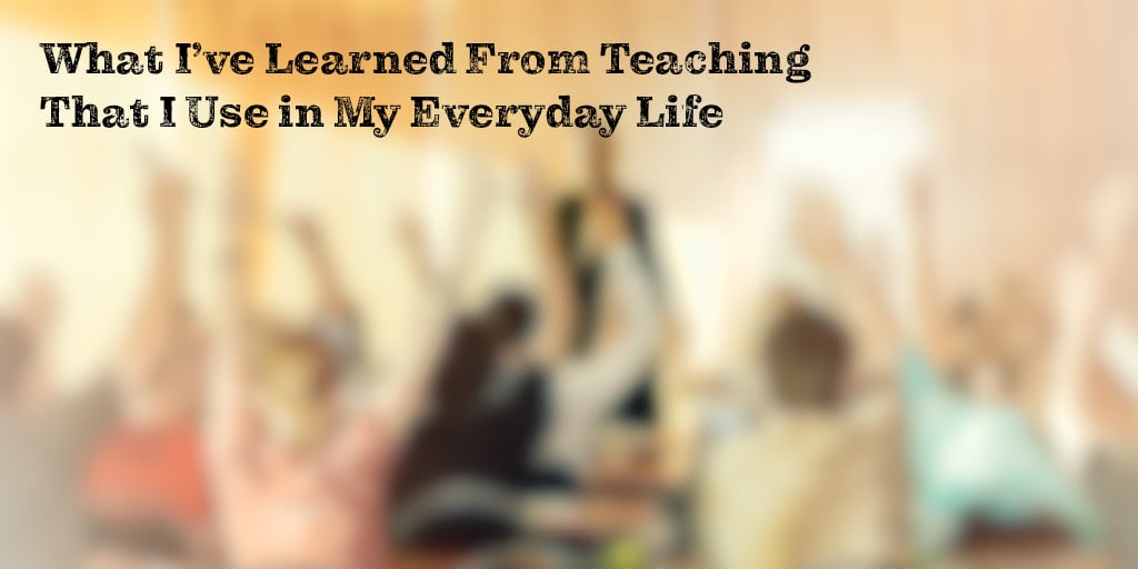 WhatTeachingTaughtMeinMyLife