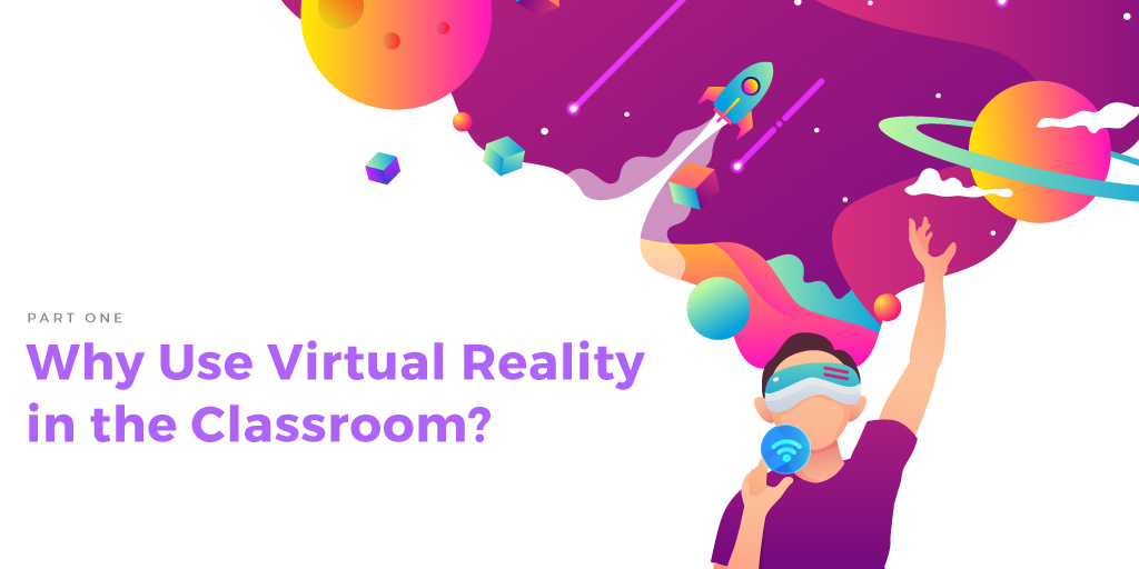WhyUseVRinTheClassroom